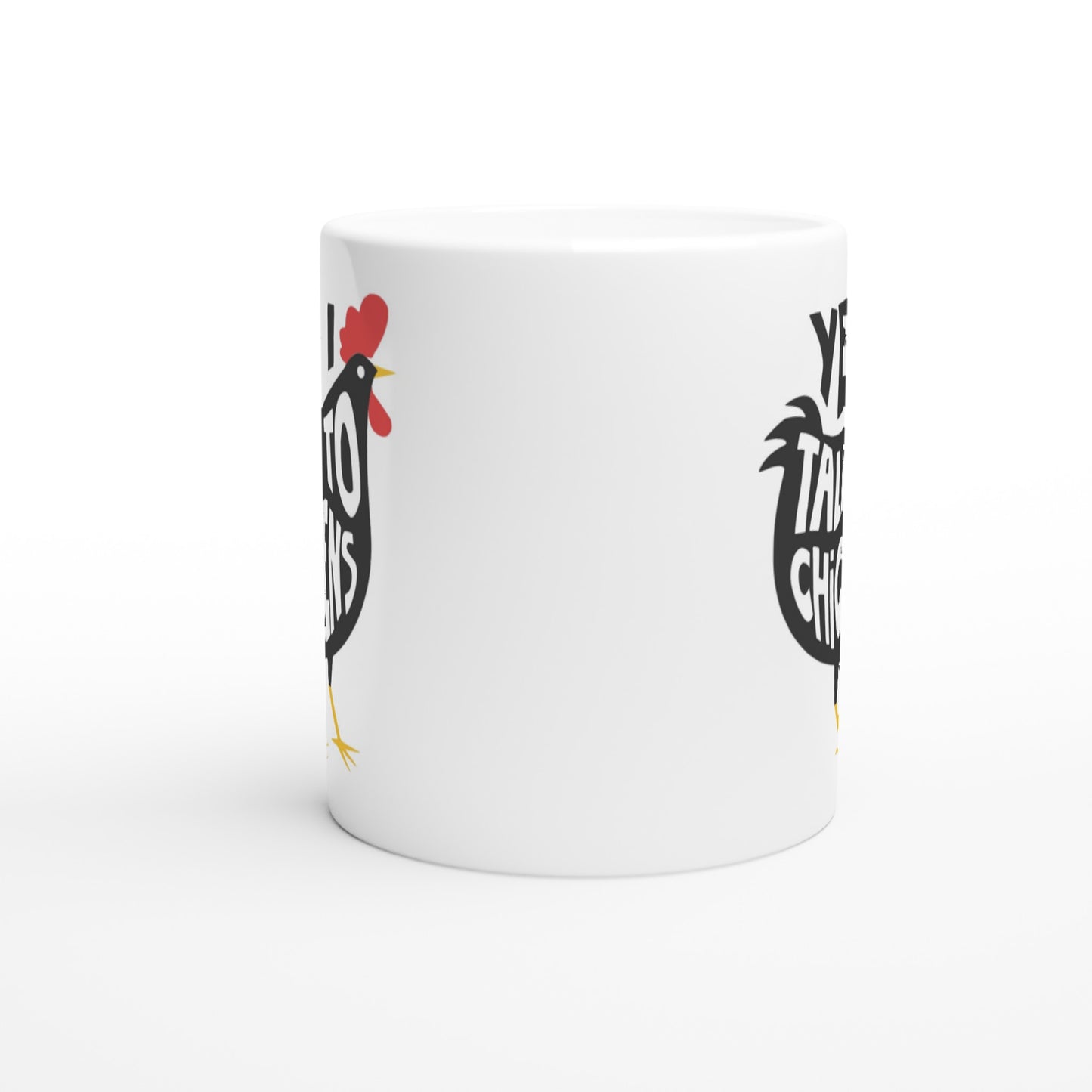 Yep I Talk To Chickens Tasse