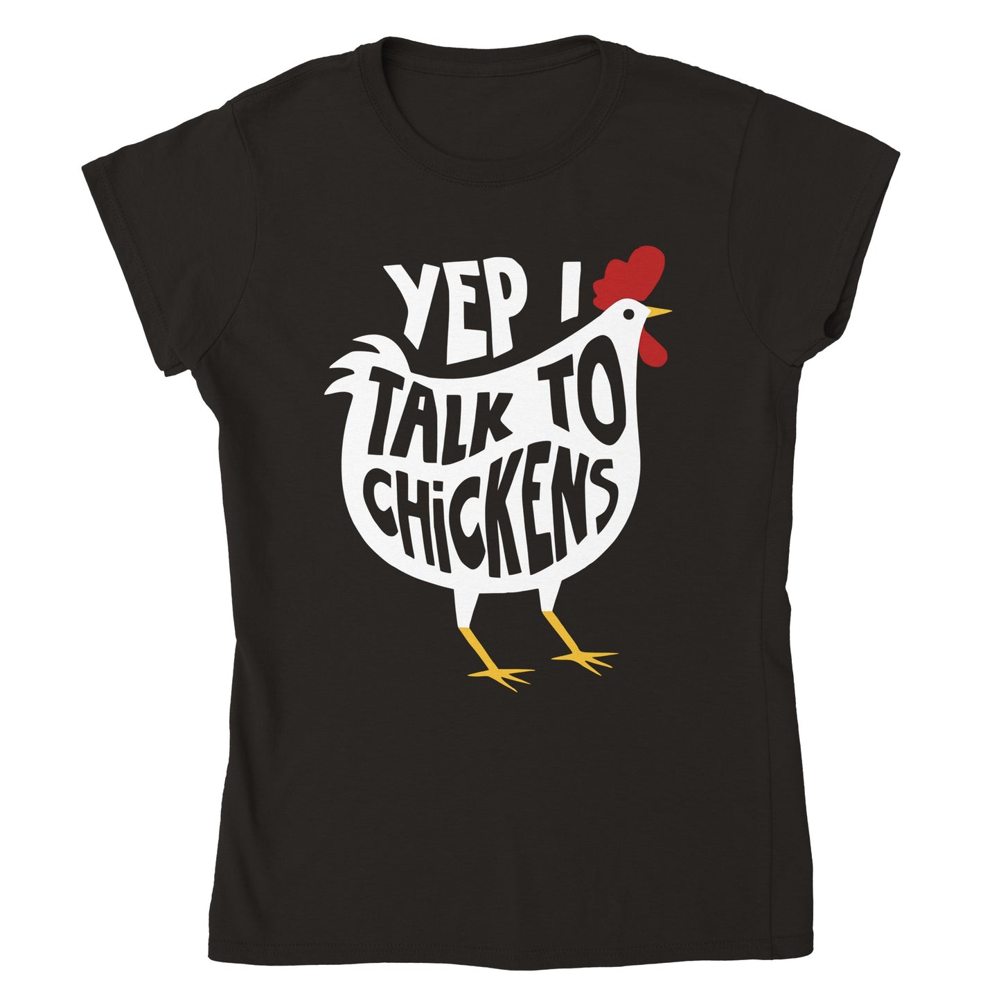 Yep I Talk To Chickens Hühner Damen T-Shirt
