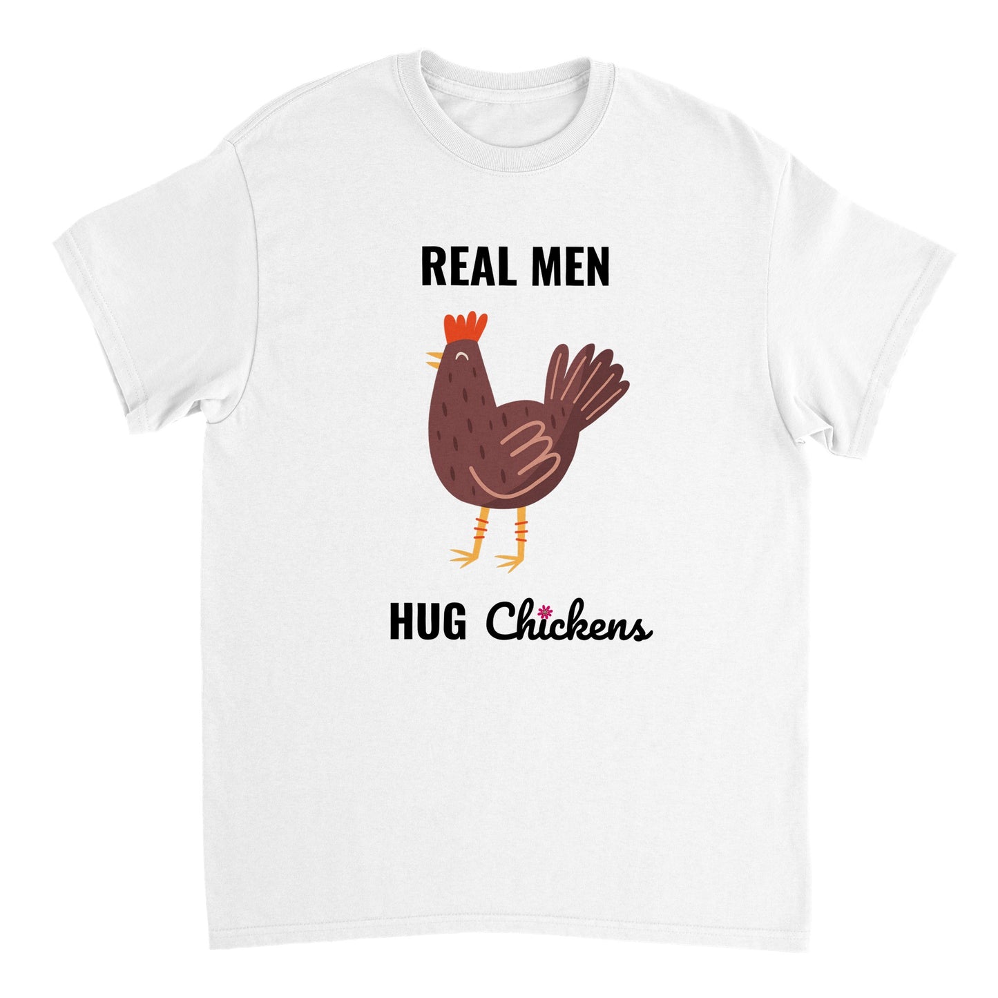 Real Men Hug Chickens Hühner T-Shirt