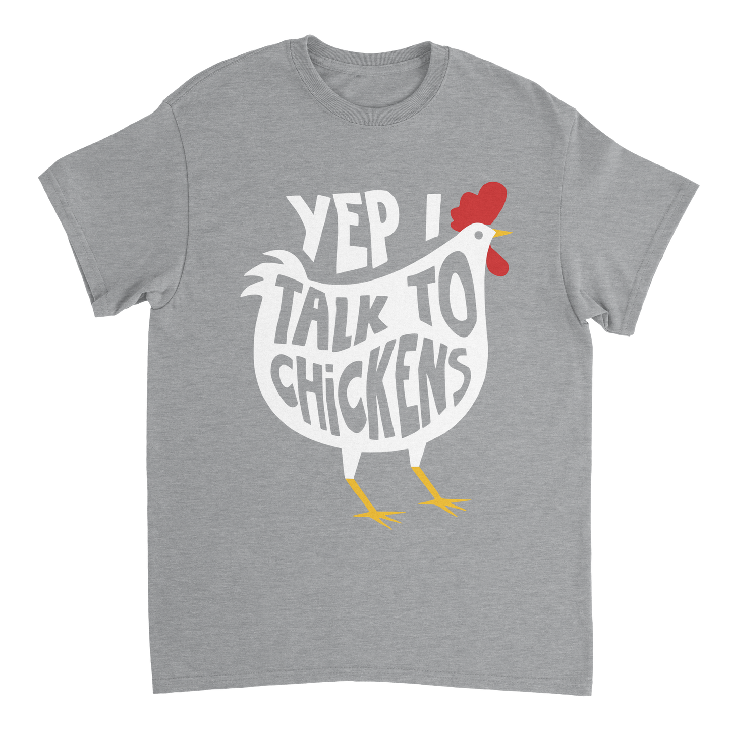 Yep I Talk To Chickens Hühner T-Shirt