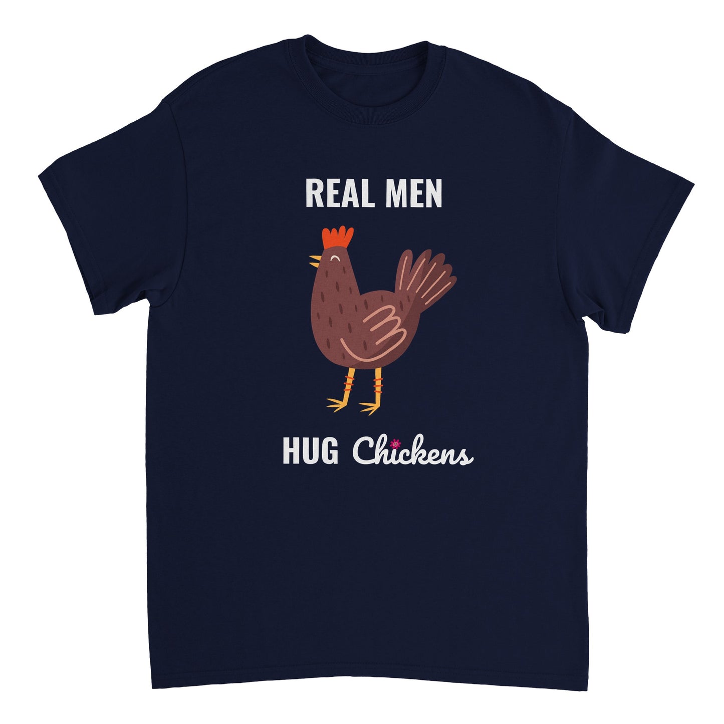 Real Men Hug Chickens Hühner T-Shirt