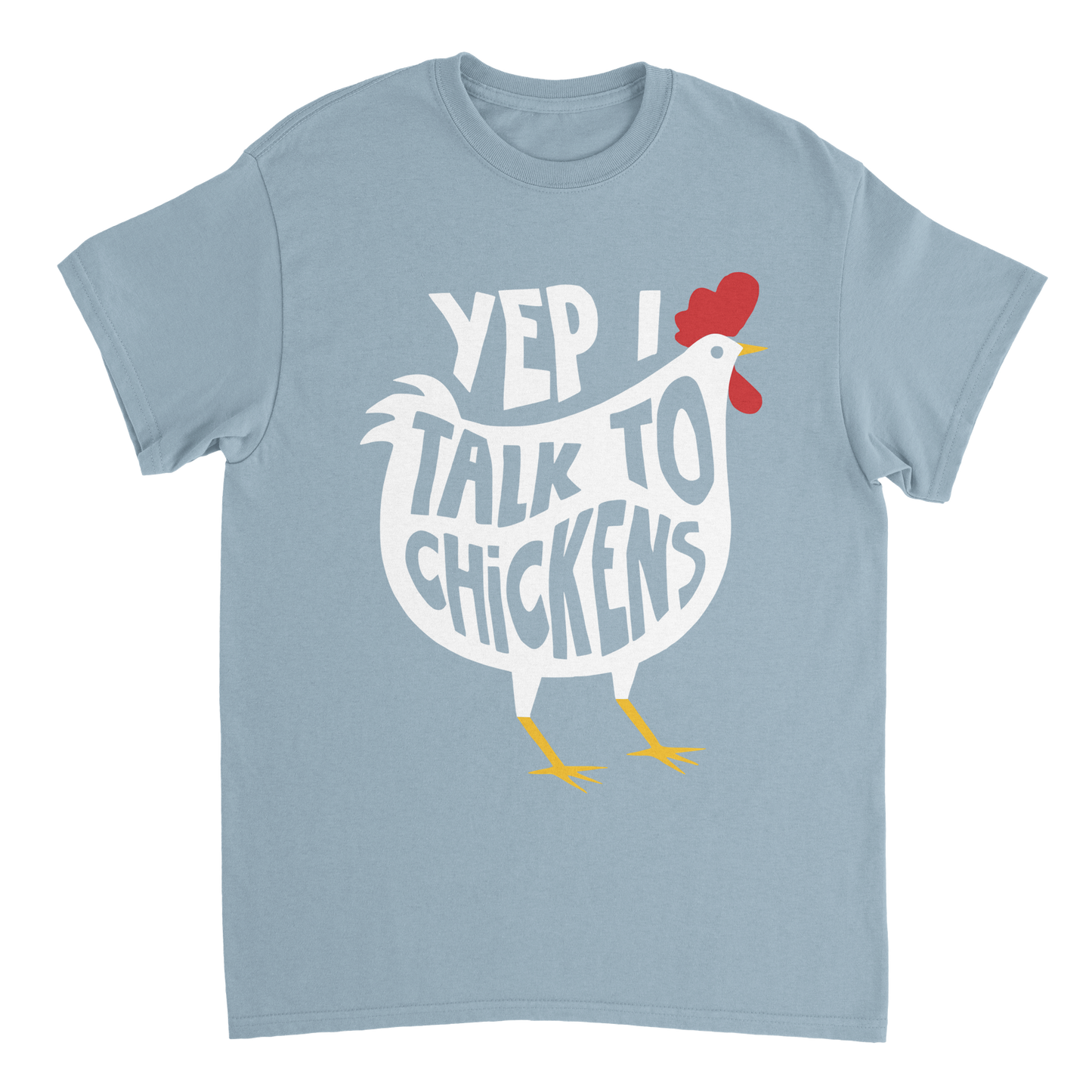 Yep I Talk To Chickens Hühner T-Shirt