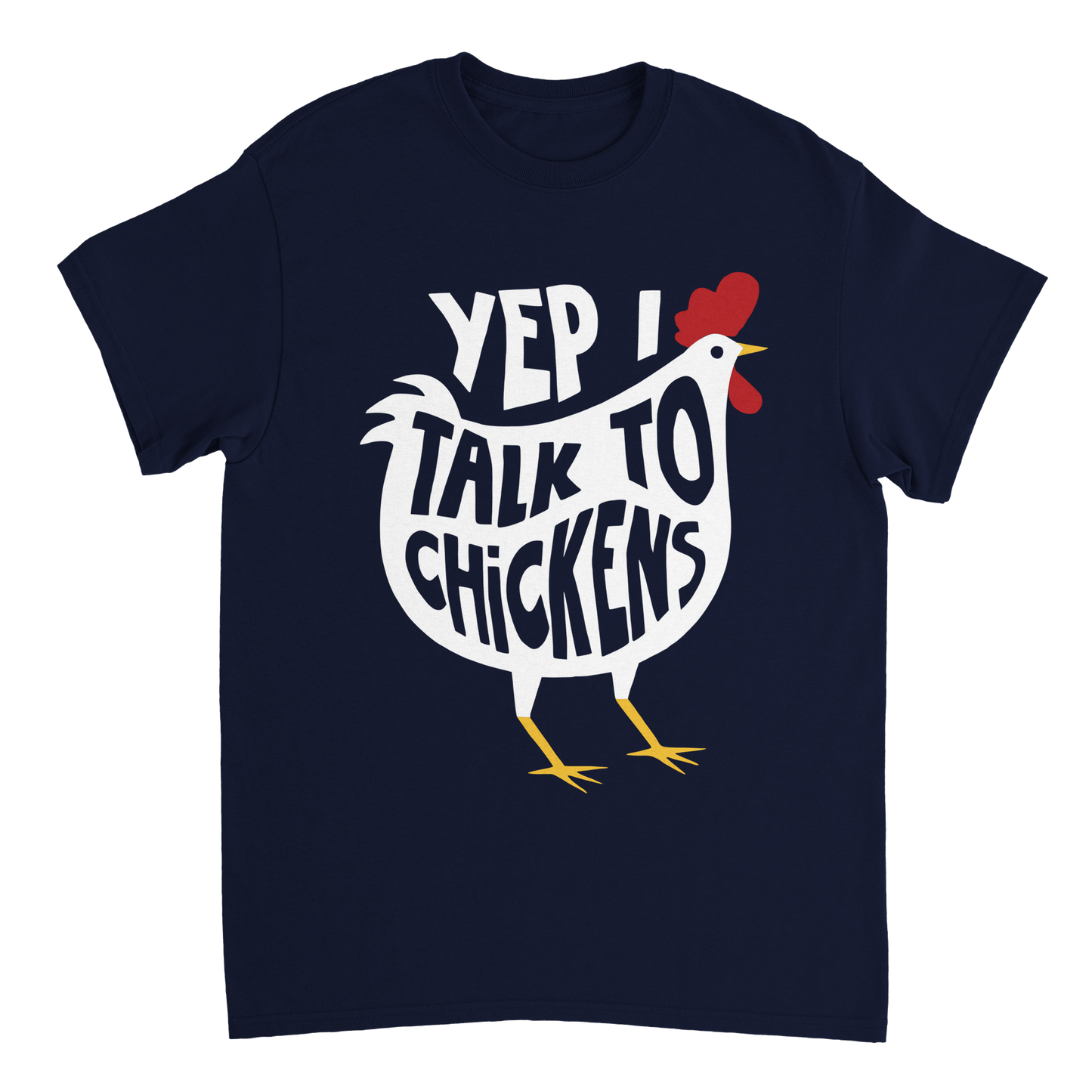 Yep I Talk To Chickens Hühner T-Shirt