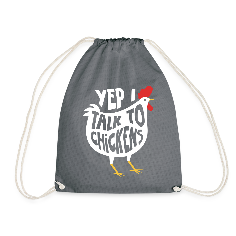 Yep I Talk To Chickens Hühner-Turnbeutel (dunkel) - Grau